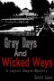 [A Layton Shayne Mystery 04] • Gray Days and Wicked Ways